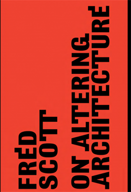 Altering Architecture  Fred Scott